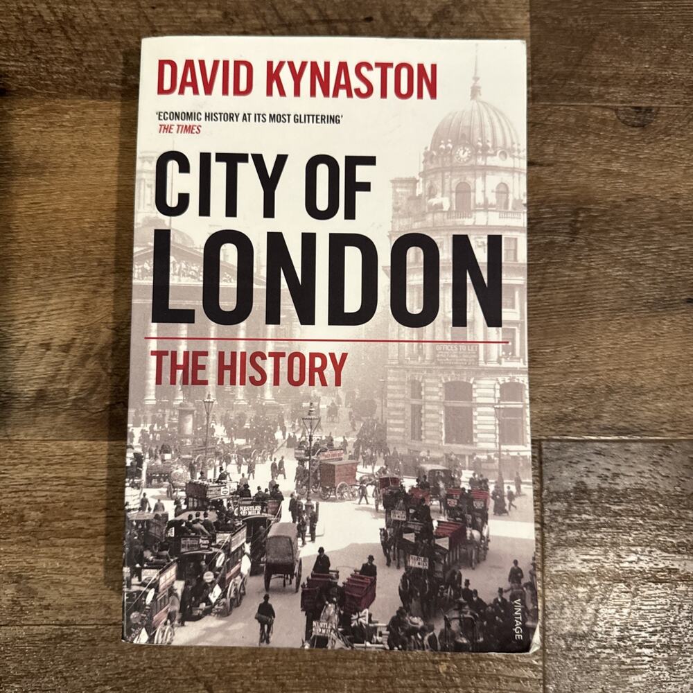 City of London: The History - Kynaston, David - Pre owned - Good